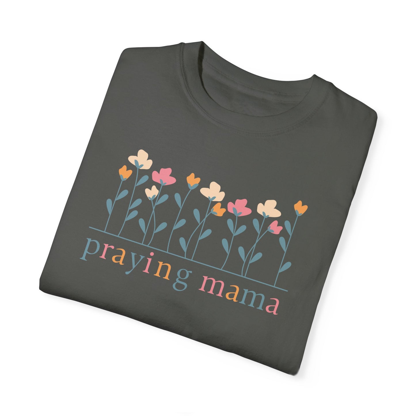 Floral Praying Mama Comfort Colors T-Shirt