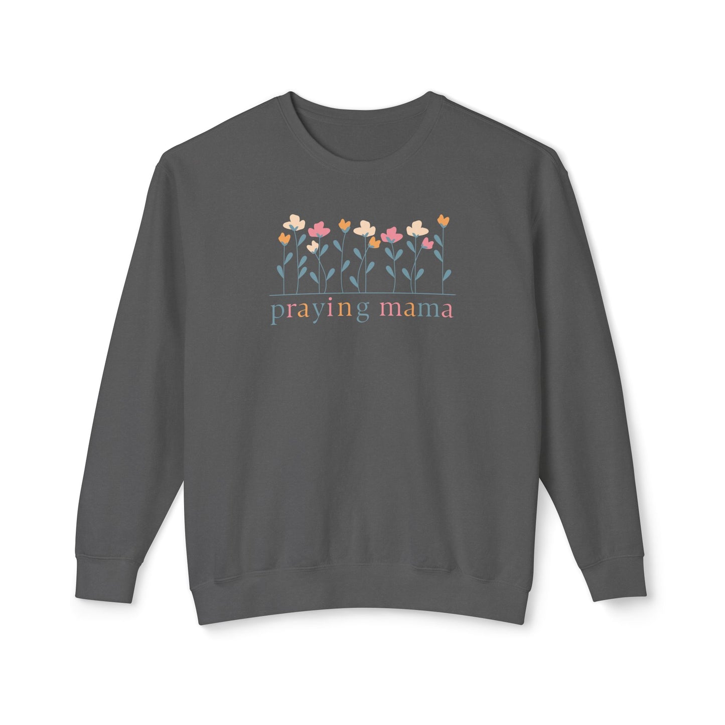 Praying Mama Floral Lightweight Comfort Colors Sweatshirt