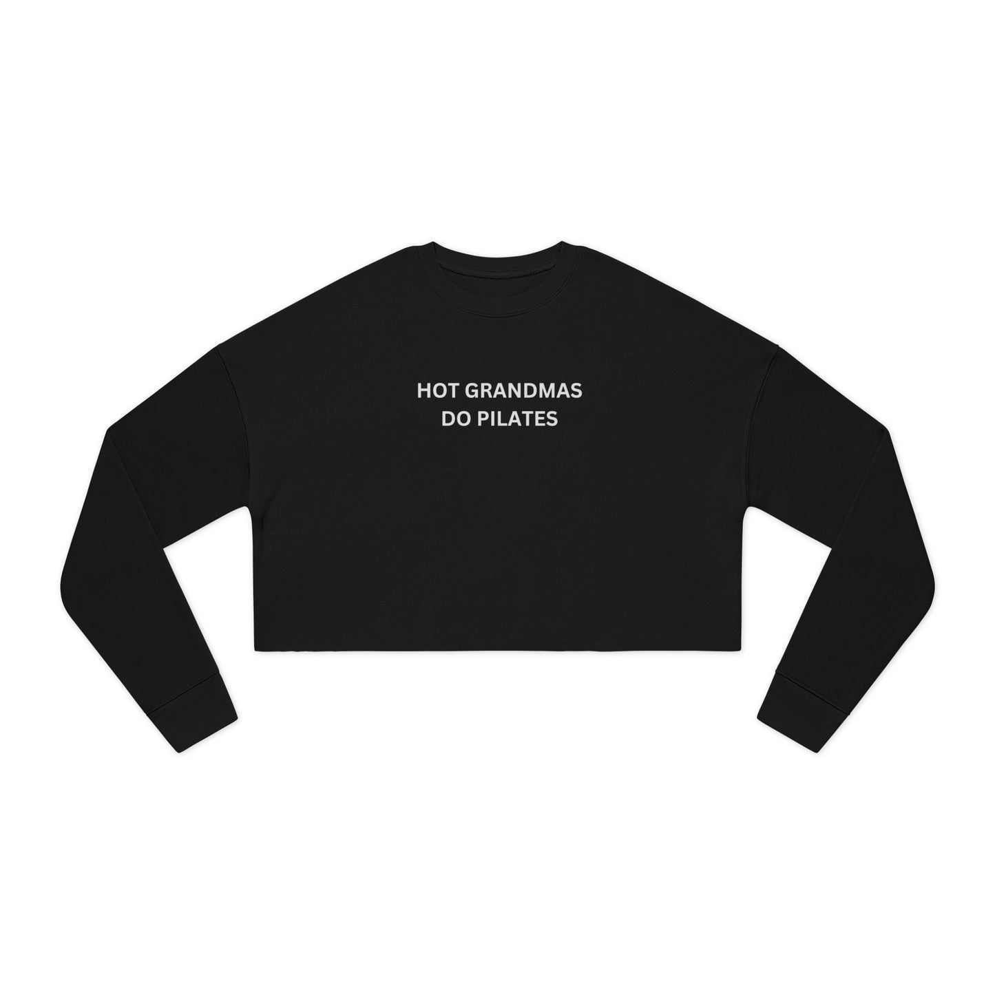 Hot Grandmas Do Pilates Crop Sweatshirt