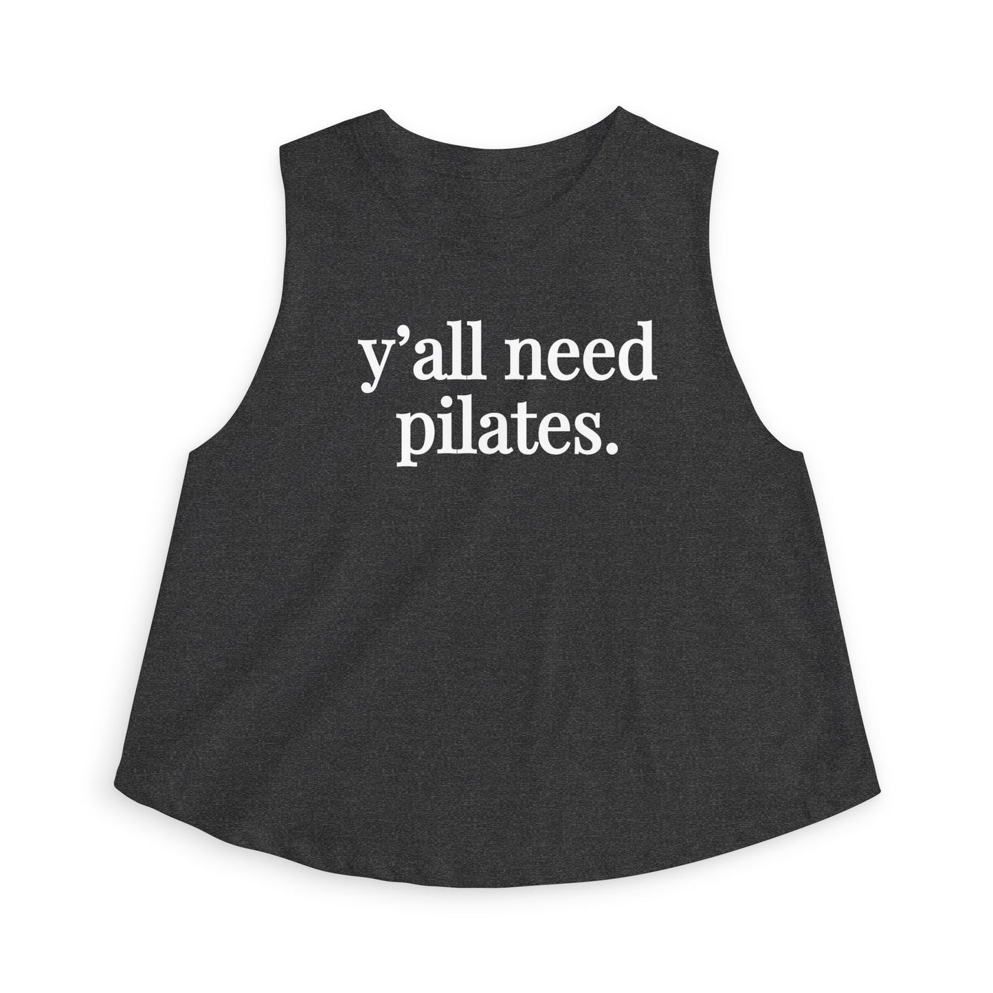 Y'all Need Pilates Mid Length Tank Top