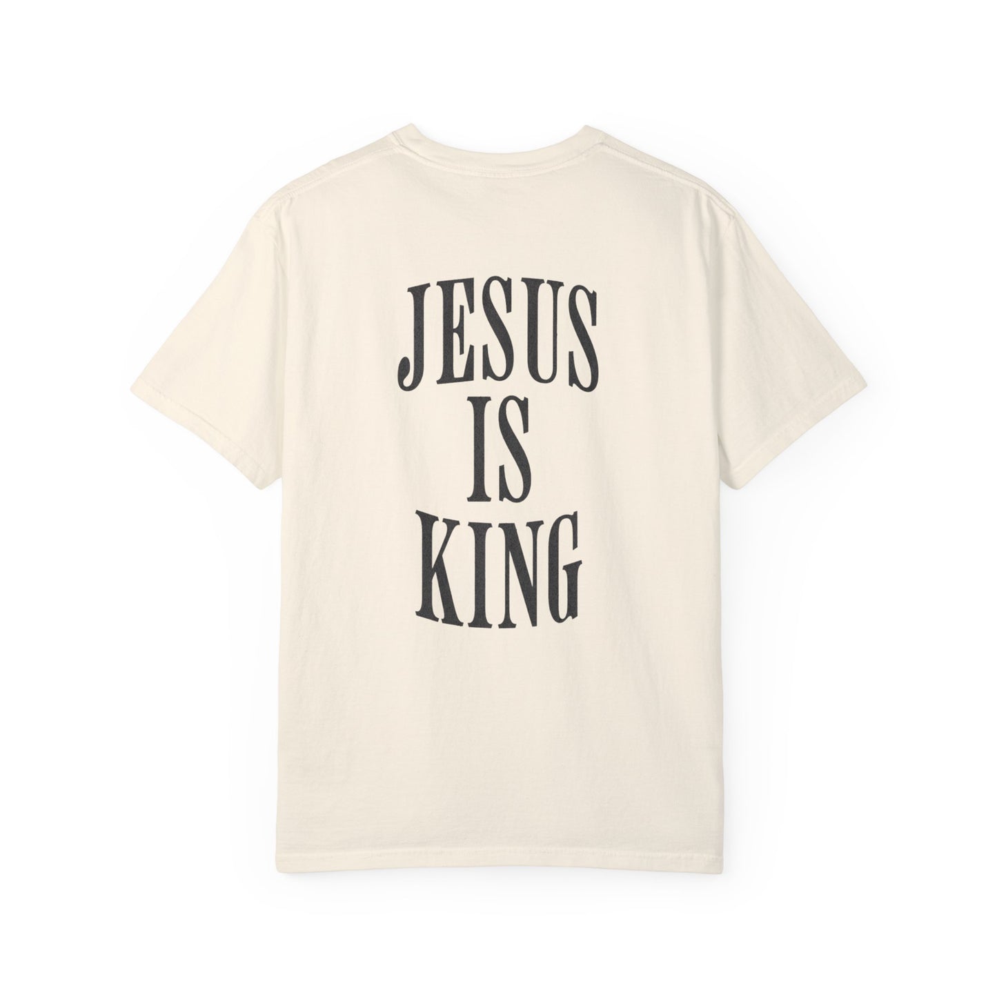 Jesus is King Comfort Colors T-Shirt