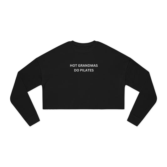 Hot Grandmas Do Pilates Crop Sweatshirt