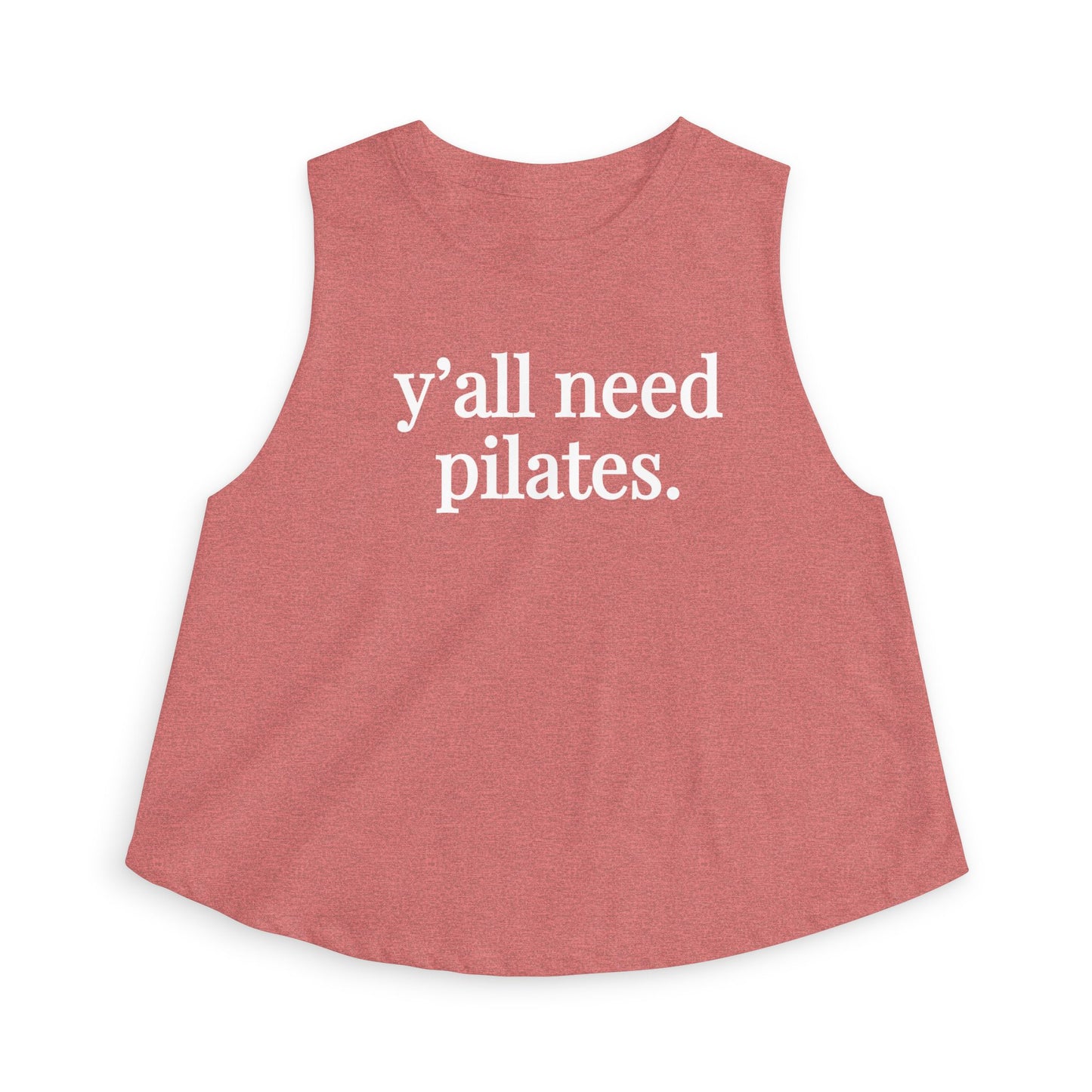 Y'all Need Pilates Mid Length Tank Top
