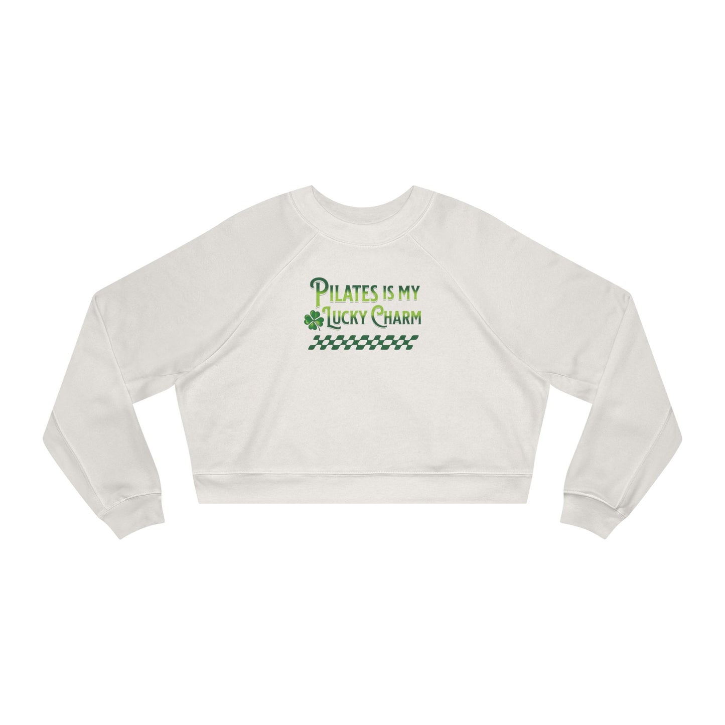 Pilates Is My Lucky Charm Mid Length Fleece Pullover